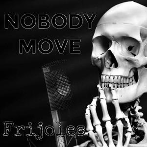 Nobody Move (Explicit)