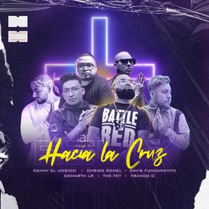 Hacia La Cruz (feat. Davis Fundamento, Danny el ungido, Franco D & Osmarth LR) [Remix]