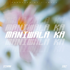 Maniwala Ka (Explicit)