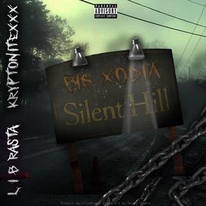 Silent Hill (feat. KryptoniteXxx & L I B Rasta) [Explicit]