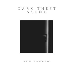 Dark Theft Scene (Original Mix)
