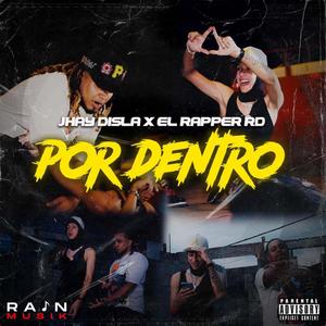 Por Dentro (feat. El Rapper RD)