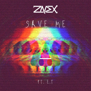 Save Me(feat. E.T)