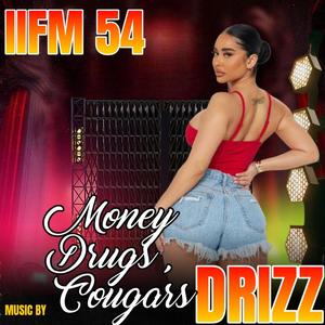 Money ***** And Cougars (feat. Drizz) (Explicit)