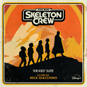 The Kids' Suite (From "Star Wars: Skeleton Crew")