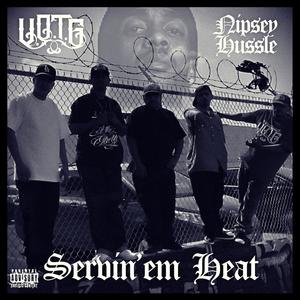 Servin'em Heat (feat. Nipsey Hussle) (Explicit)