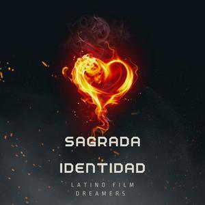 Sagrada Identidad (feat. Romell Cervantes, El BoOxy & Ulises Campos)