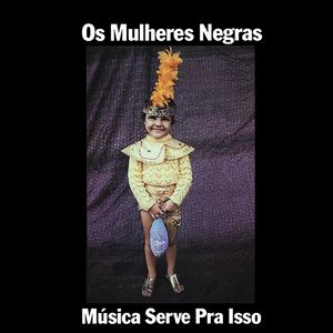 Música Serve Pra Isso