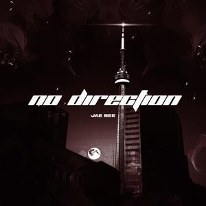 Jae Bee - No Direction (Explicit)