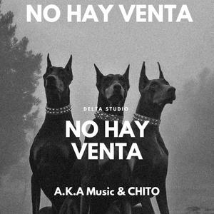 NO HAY VENTA (feat. A.K.Amusic) [Explicit]