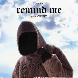 Remind Me (Explicit)
