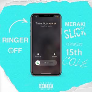 Ringer Off (feat. 15th cole) [Explicit]