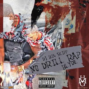 No Drill Rap (Explicit)