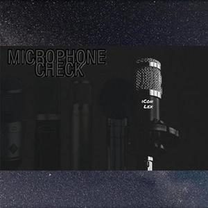 Microphone Check (Explicit)