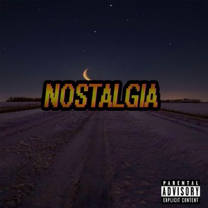 Nostalgia (Explicit)