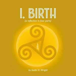 I. Birth