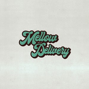 Mellow Delivery