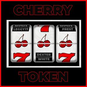 Cherry Token (feat. Dexter White) [Explicit]