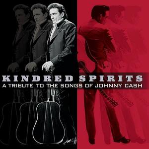 Kindred Spirits: A Tribute To The Songs Of Johnny Cash