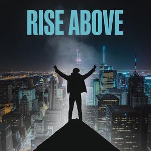 Rise Above