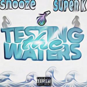 Testing The Waters (Explicit)