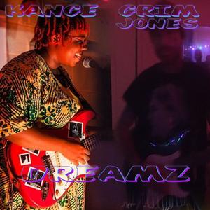 Dreamz (feat. Kange) (Explicit)