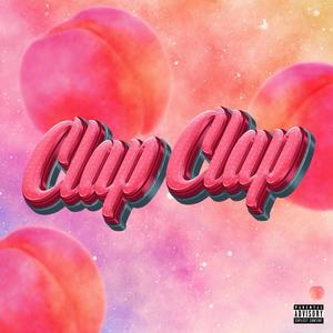 Clap Clap (feat. Derialargon) (Explicit)