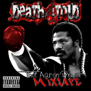 The Aaron Pryor Mixtape (Explicit)