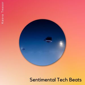Sentimental Tech Beats