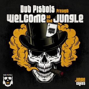 Dub Pistols present Welcome To The Jungle (DJ Mix) [Explicit]
