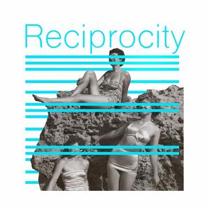 Reciprocity