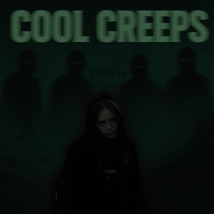 Cool Creeps (Explicit)