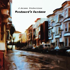 Woodward's Gardens (Explicit)