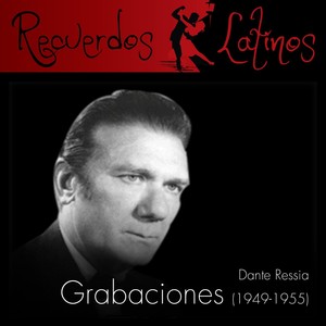 Dante Russia: Grabaciones 1949-1955
