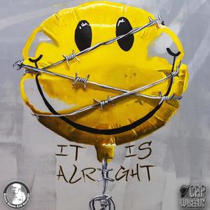 IT IS ALRIGHT (feat. PROD. BY ELOW BEATS) (Explicit)