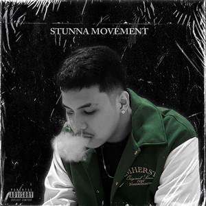 Stunna Movement (Explicit)