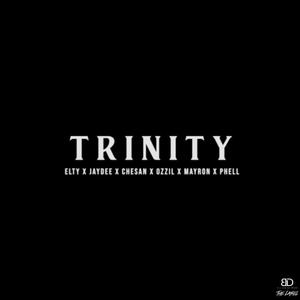 TRINITY (feat. Jaydee, Chesan, Ozzil, Mayron & Phell) (Explicit)