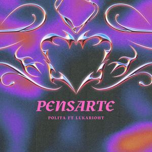 PENSARTE (feat. Lukarioht)