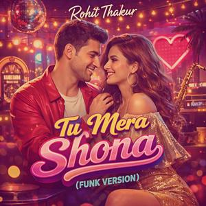 Tu Mera Shona (Funk Version)