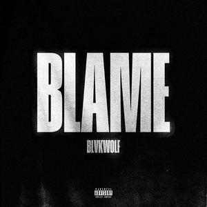 Blame (Explicit)