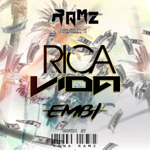 Rica Vida(feat. Yona Ramz) (Explicit)