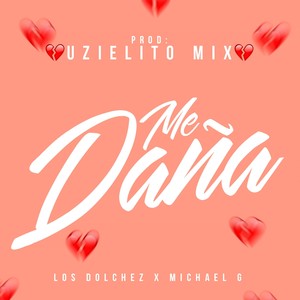 Uzielito Mix - Me Daña (Explicit)