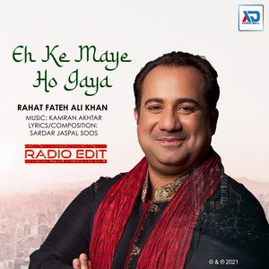 Eh Ke Maye Ho Gaya (Radio Edit)