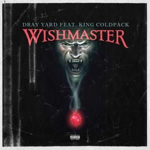 Wishmaster (feat. King Coldpack) (Explicit)