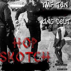 Hop Skotch (feat. King Delt) [Explicit]