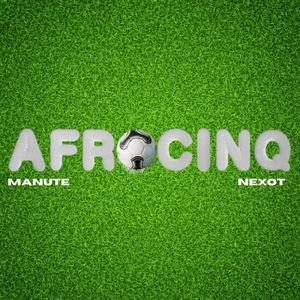 AFROCINQ (feat. Manute) [Explicit]