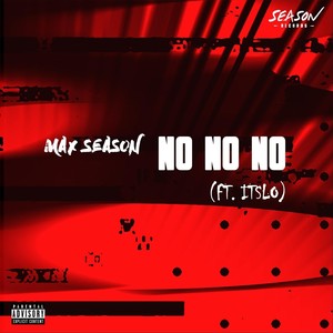 No No No (feat. Itslo) (Explicit)