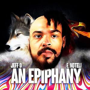 An Epiphany (feat. E.Noteli) [Explicit]