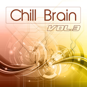 Chill Brain Vol.3 (brain power , brain food)