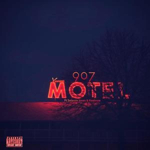 Motel 907 (feat. Kealmoe & Selassie Jones)